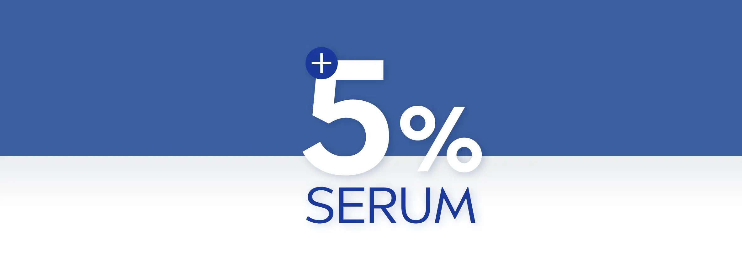 A blue background with a large overlaid text saying "5% Serum".